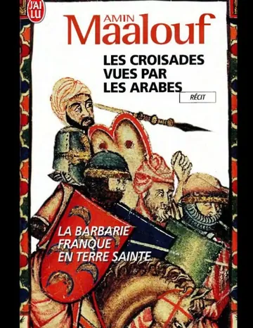 Les croisades vues par les Arabes d’Amin Maalouf, couverture du livre