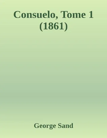 Consuelo, Tome 1 (1861) de George Sand, couverture du livre