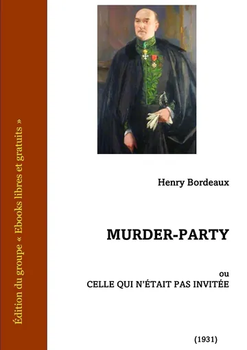 Murder-party ou Celle qui n'était pas invitée d’Henry Bordeaux, couverture du livre