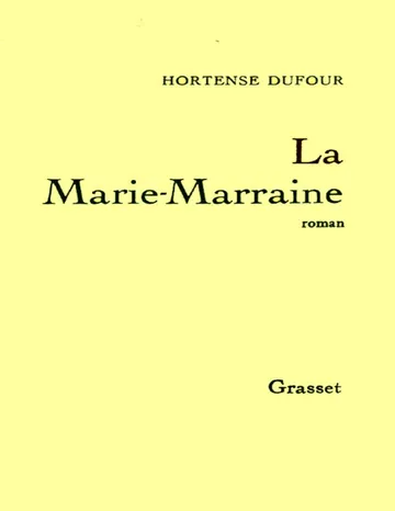 La Marie-Marraine d’Hortense Dufour, couverture du livre