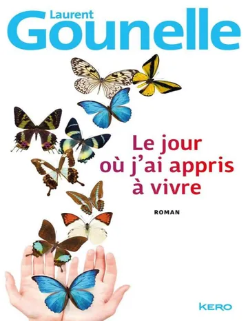 Le Jour Où J'ai Appris À Vivre de Laurent Gounelle, couverture du livre