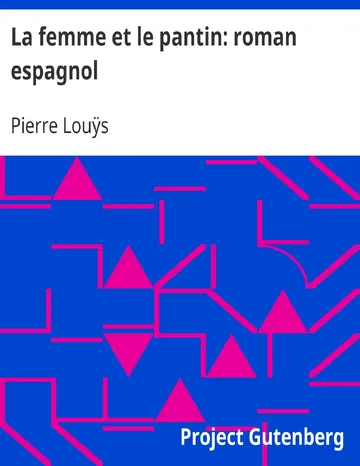 La femme et le pantin: roman espagnol de Pierre Louÿs, couverture du livre