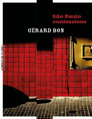 Sao Paulo confessions de Gérard Bon, couverture du livre