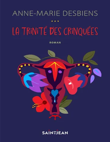 La trinité des crinquées d’Anne-Marie Desbiens, couverture du livre