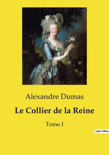 Le Collier de la Reine, Tome I d’Alexandre Dumas, couverture du livre