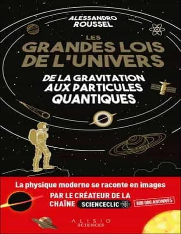 Les grandes lois de l'univers de Roussel Alessandro, couverture du livre