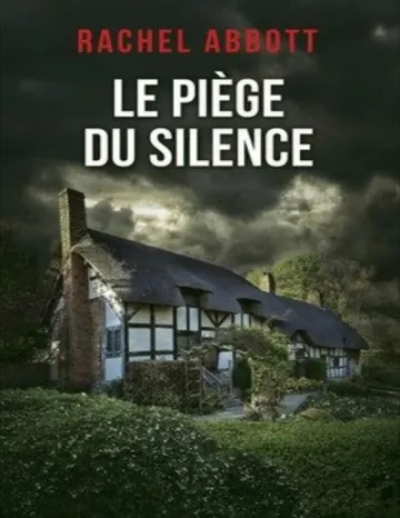 Le piège du silence de Rachel Abbott, couverture du livre