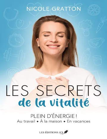 Les secrets de la vitalité de Nicole Gratton, couverture du livre