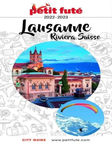 Petit Futé Lausanne - Riviera Suisse 2022/2023 de Dominique Auzias, couverture du livre