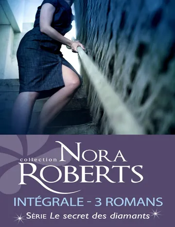 l'intégrale de la série: 3 romans de Nora Roberts, couverture du livre