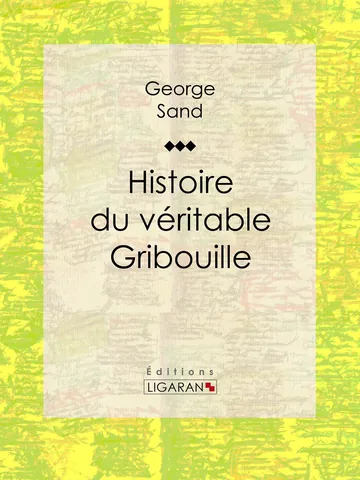 Histoire du véritable Gribouille de George Sand, couverture du livre