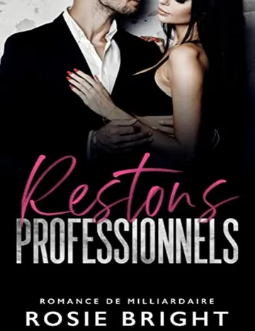 Restons Professionnels (French Edition) de Rosie Bright, couverture du livre