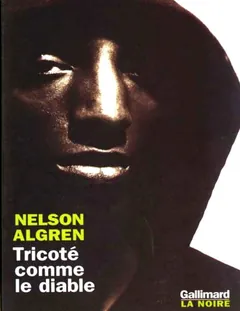 Tricoté comme le diable - Nelson Algren