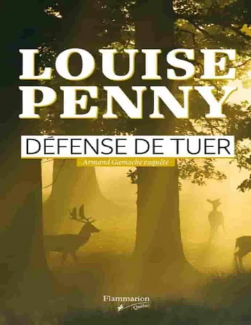 Armand Gamache 04- Défense de tuer de Louise Penny, couverture du livre
