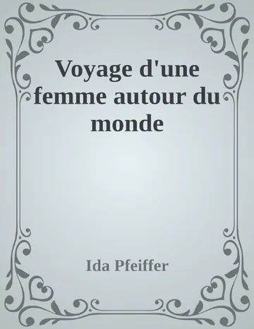 Voyage d'une femme autour du monde d’Ida Pfeiffer, couverture du livre