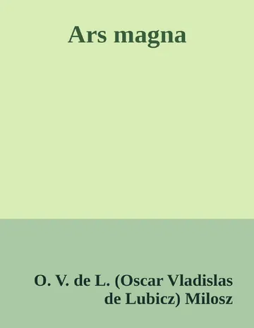 Ars magna d’O. V. de L. (Oscar Vladislas de Lubicz) Milosz, couverture du livre