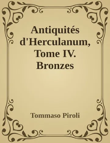 Antiquités d'Herculanum, Tome IV. Bronzes de Tommaso Piroli, couverture du livre