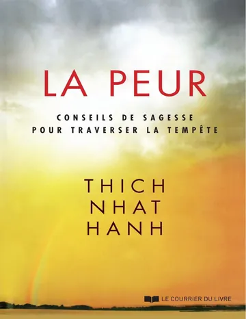 La peur : Conseils de sagesse pour traverser la tempête de Thich Nhat Hanh, couverture du livre