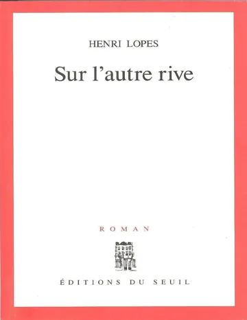 Sur l'autre rive d’Henri Lopes, couverture du livre