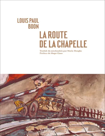 La Route de la Chapelle de Louis Paul Boon, couverture du livre