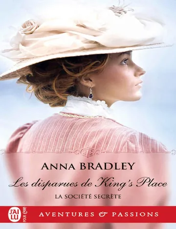 La société secrète 4 - Les disparues de King's Place - Anna Bradley d’Anna Bradley, couverture du livre