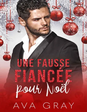 Une fausse fiancée pour Noël (French Edition) d’Ava Gray, couverture du livre