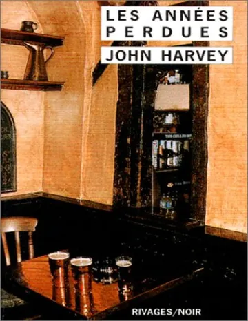 Les années perdues de John Harvey, couverture du livre