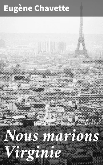 Nous marions Virginie d’Eugène Chavette, couverture du livre