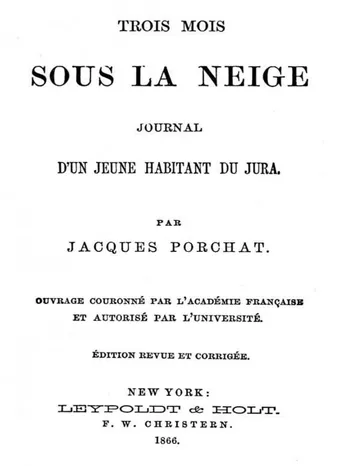 Trois mois sous la neige: Journal d'un jeune habitant du Jura de J. Jacques Porchat, couverture du livre