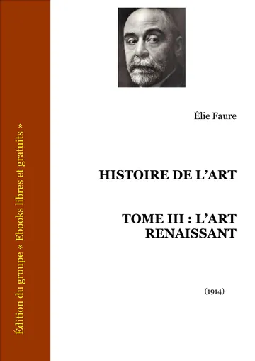 Histoire De L’art - Tome III : L’art Renaissant d’Élie Faure, couverture du livre