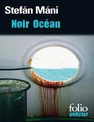 Noir Océan de Stefán Máni, couverture du livre