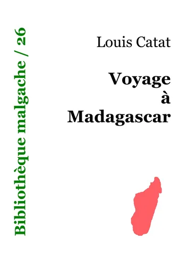 Voyage à Madagascar (1889–1890) de Louis Catat, couverture du livre