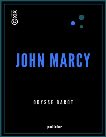 John Marcy d’Odysse Barot, couverture du livre