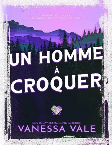 Chasse à l'homme T2 : Un homme à croquer de Vanessa Vale, couverture du livre