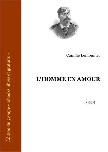 L’homme En Amour de Camille Lemonnier, couverture du livre