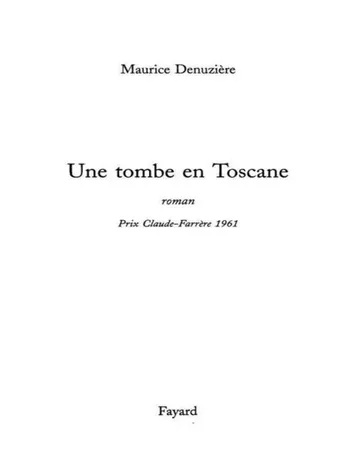 Une tombe en Toscane de Maurice Denuzière, couverture du livre