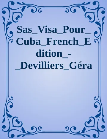 Sas Visa Pour Cuba - Devilliers Gérard de Devilliers Gerard, couverture du livre