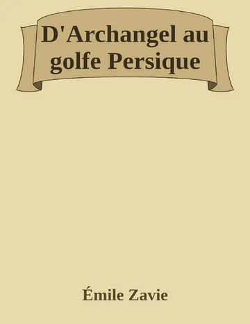 D'Archangel au golfe Persique d’Émile Zavie, couverture du livre