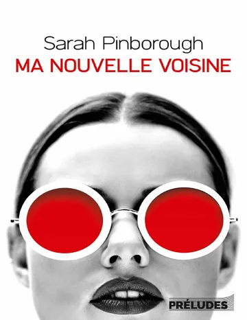 Ma nouvelle voisine de Sarah Pinborough, couverture du livre