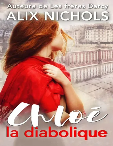 Chloé la diabolique - une rom-com moderne, douce et rock (French Edition) d’Alix Nichols, couverture du livre