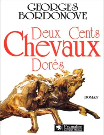 Deux cents chevaux dorés de Georges Bordonove, couverture du livre