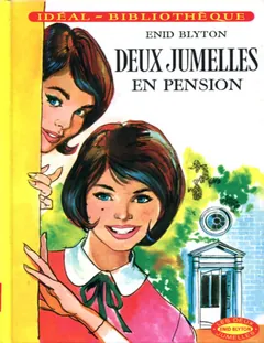 Deux jumelles en pension - Enid Blyton