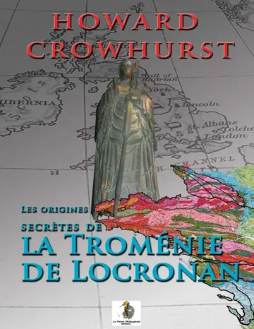Les origines secrètes de la troménie de Locronan d’Howard Crowhurst, couverture du livre