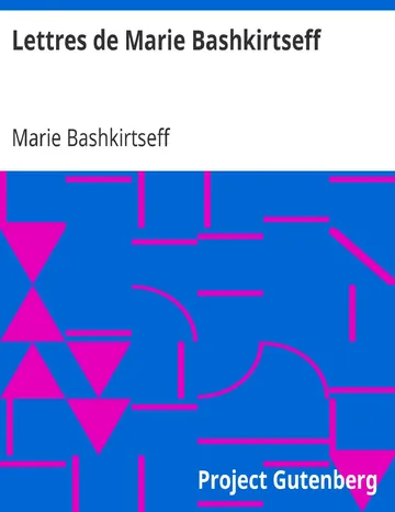 Lettres de Marie Bashkirtseff / Préface de François Coppée de Marie Bashkirtseff, couverture du livre