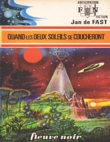 Quand les deux soleils se coucheront de Jan de Fast, couverture du livre