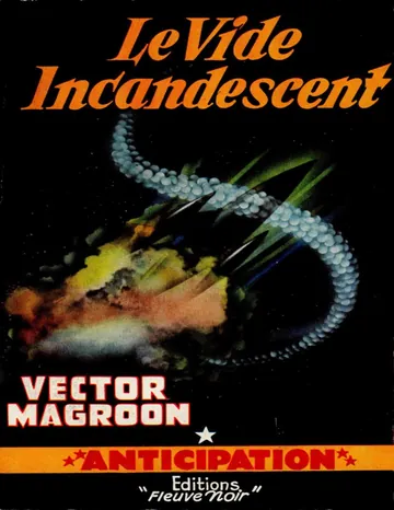 Le vide incandescent de Vector Magroon, couverture du livre