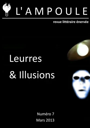 L’Ampoule n°7 - Leurres & Illusions de Mars 2013, couverture du livre