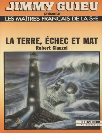 La Terre, échec et mat de Robert Clauzel, couverture du livre