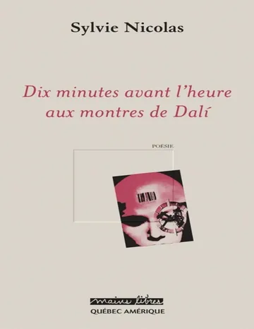 Dix minutes avant l'heure aux montres de Dali de Sylvie Nicolas, couverture du livre
