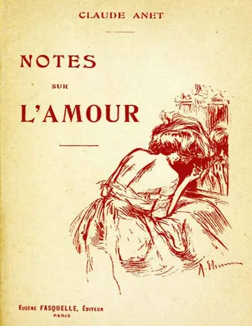 Notes sur l'Amour de Claude Anet, couverture du livre